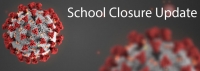 School Closure Update